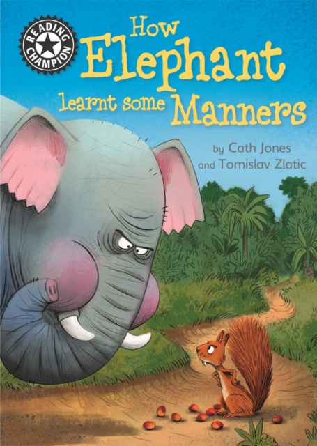 Reading Champion: How Elephant Learnt Some Manners : Independent Reading 12, Hardback Book