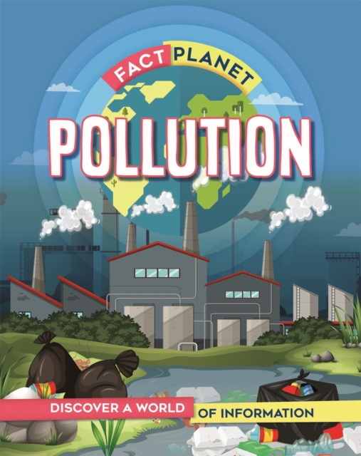 Fact Planet: Pollution, Hardback Book