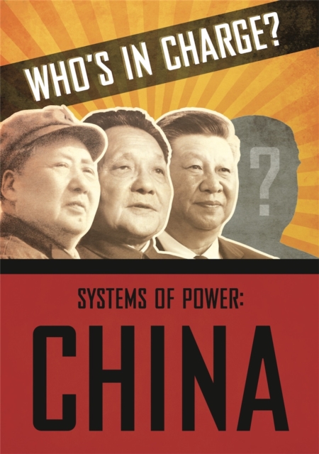 Who's in Charge? Systems of Power: China, Hardback Book