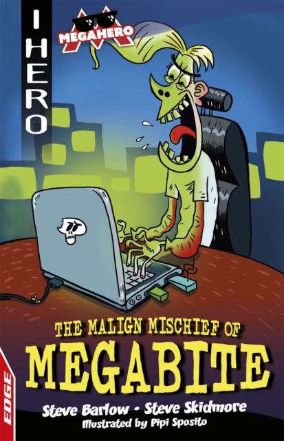 EDGE: I HERO: Megahero: The Malign Mischief of MegaBite, Paperback / softback Book