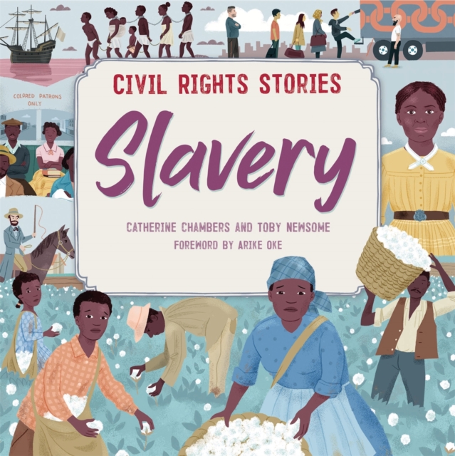 Civil Rights Stories: Slavery, Hardback Book