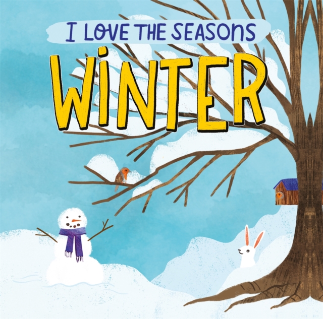 I Love the Seasons: Winter, Hardback Book