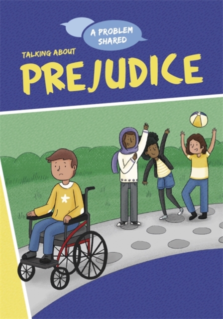 A Problem Shared: Talking About Prejudice, Paperback / softback Book