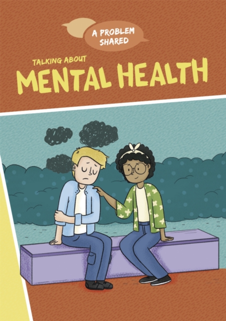 A Problem Shared: Talking About Mental Health, Hardback Book