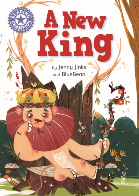 Reading Champion: A New King : Independent Reading Purple 8, Hardback Book