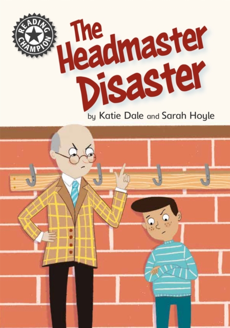 Reading Champion: The Headmaster Disaster : Independent Reading 12, Hardback Book