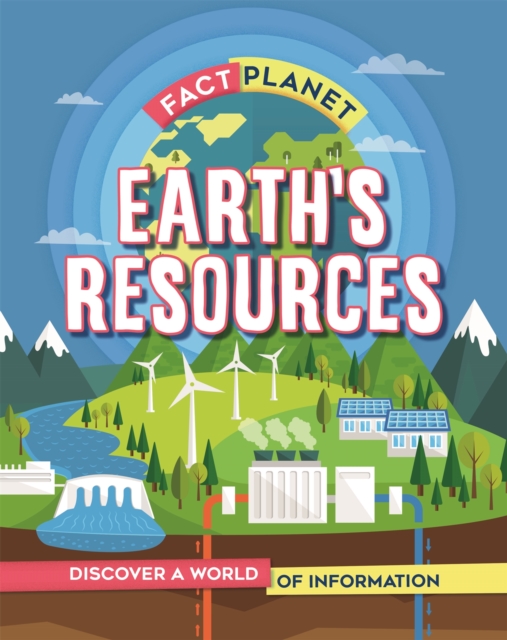 Fact Planet: Earth's Resources, Hardback Book