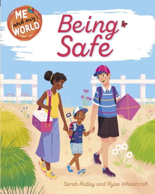 Me and My World: Being Safe, Hardback Book
