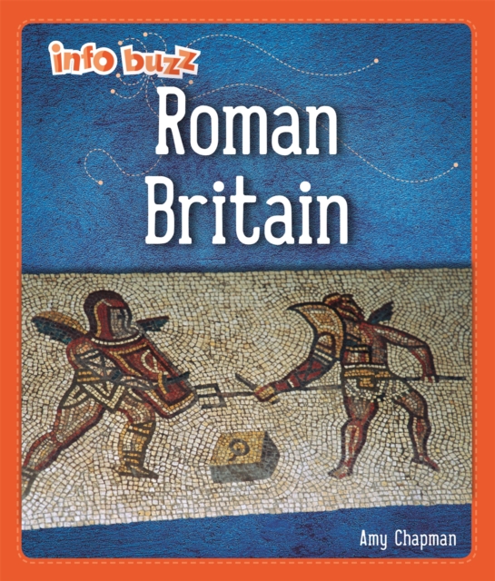 Info Buzz: Early Britons: Roman Britain, Hardback Book