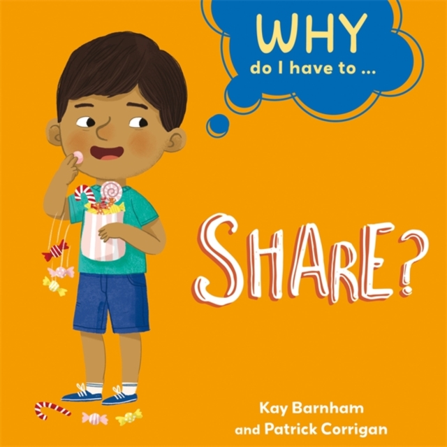 Why Do I Have To ...: Share?, Hardback Book