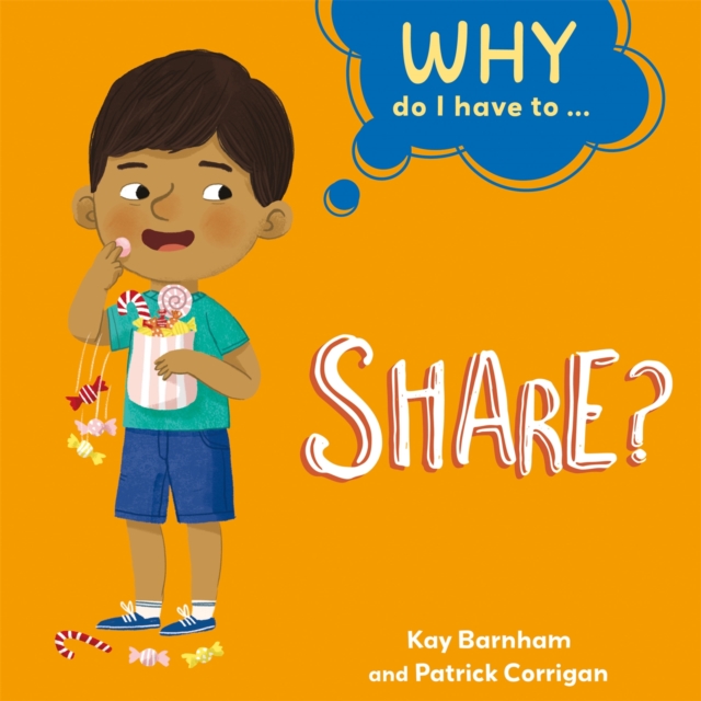 Why Do I Have To ...: Share?, Paperback / softback Book