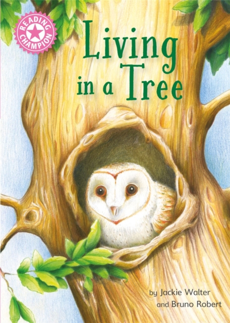 Reading Champion: Living in a Tree : Independent Reading Non-Fiction Pink 1a, Hardback Book