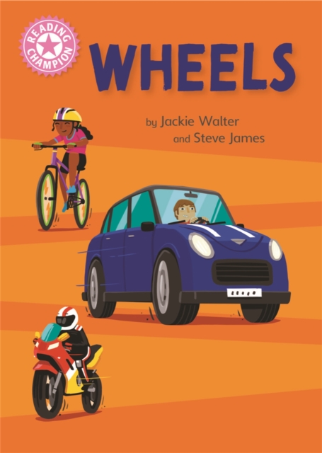 Reading Champion: Wheels : Independent Reading Pink 1B Non-fiction, Hardback Book