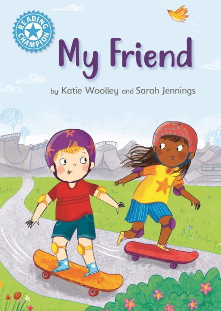 Reading Champion: My Friend : Independent Reading Non-Fiction Blue 4, Hardback Book