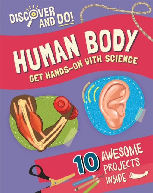 Discover and Do: Human Body, Hardback Book