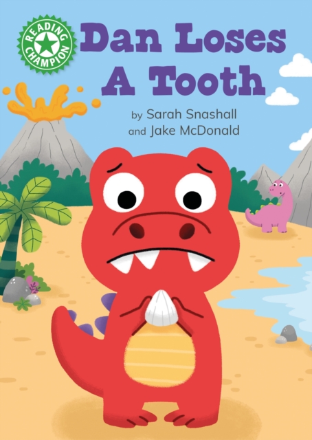 Reading Champion: Dan Loses a Tooth : Independent Reading Green 5, Hardback Book