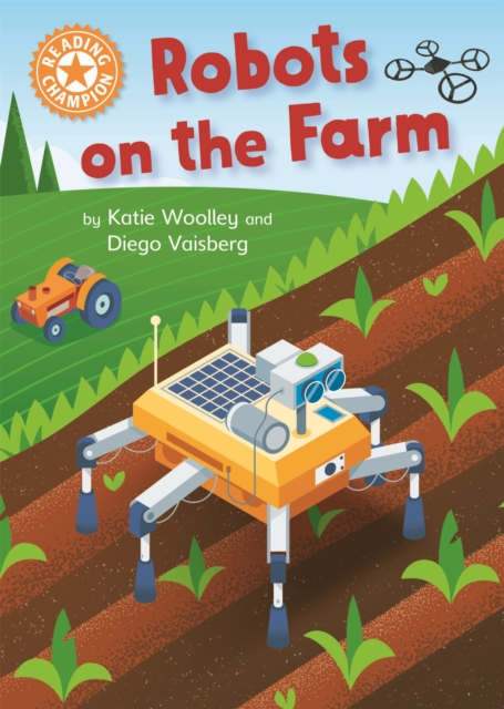 Reading Champion: Robots on the Farm : Independent Reading Orange 6, Hardback Book