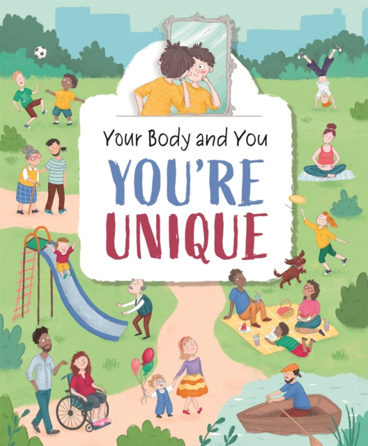 Your Body and You: You're Unique!, Hardback Book