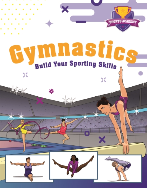 Sports Academy: Gymnastics, Hardback Book