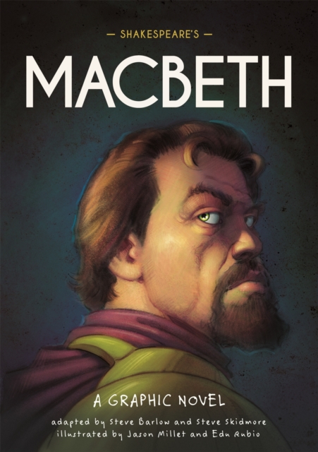 Classics in Graphics: Shakespeare's Macbeth : A Graphic Novel, Hardback Book