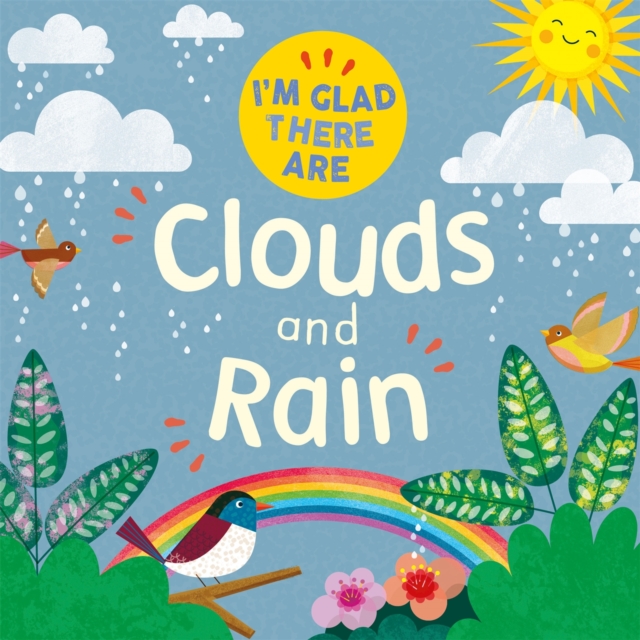I'm Glad There Are: Clouds and Rain, Paperback / softback Book