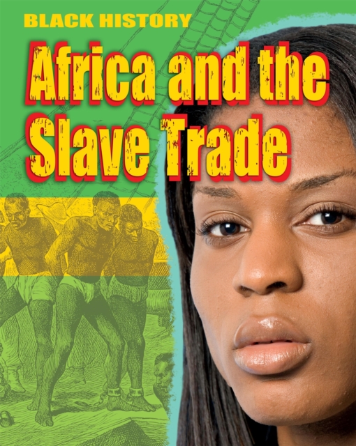 Black History: Africa and the Slave Trade, Paperback / softback Book