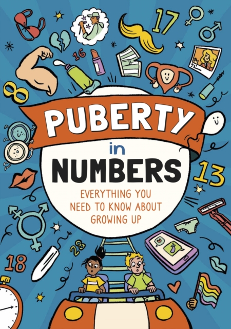 Puberty in Numbers : Everything you need to know about growing up, EPUB eBook
