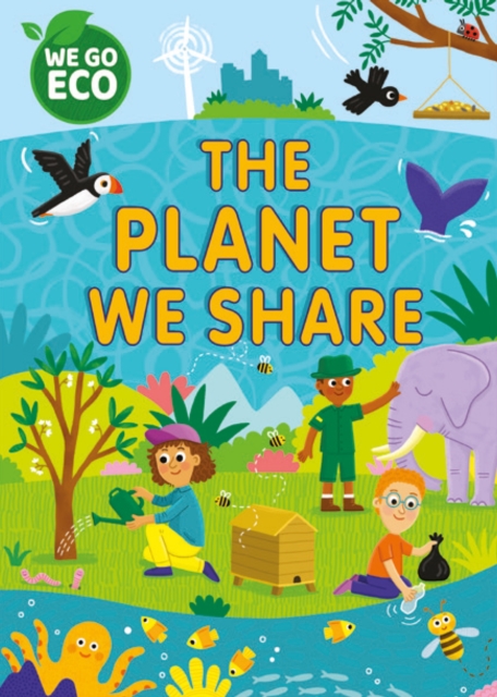 WE GO ECO: The Planet We Share, Paperback / softback Book