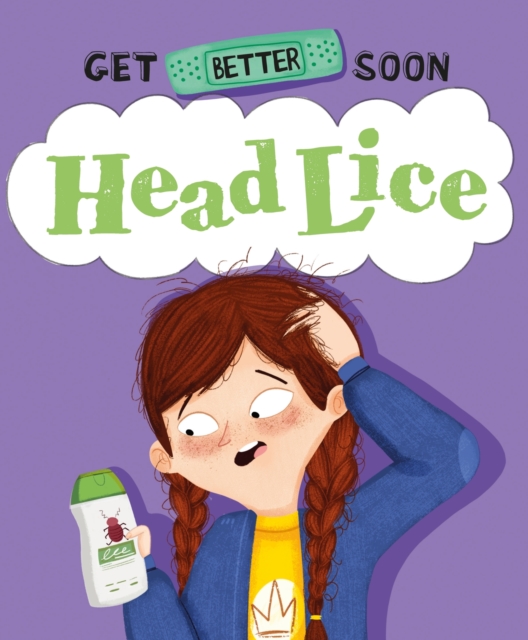 Get Better Soon!: Head Lice, Paperback / softback Book