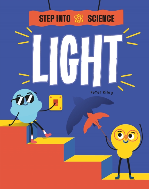 Step Into Science: Light, Hardback Book