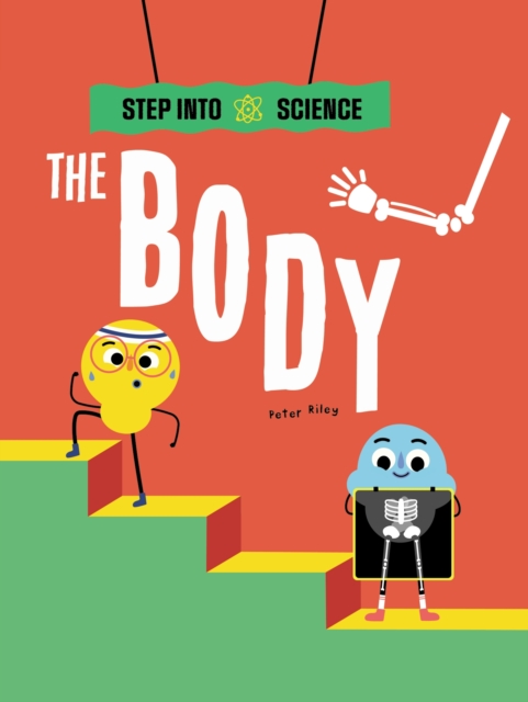 Step Into Science: The Body, Paperback / softback Book