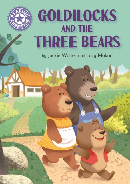 Reading Champion: Goldilocks and the Three Bears : Independent Reading Purple 8, Hardback Book