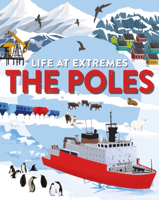 Life at Extremes: The Poles, Paperback / softback Book