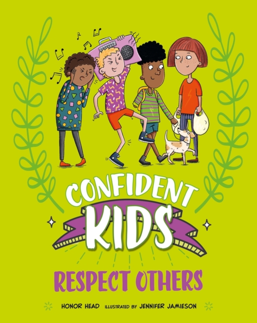 Confident Kids!: Respect Others, Hardback Book