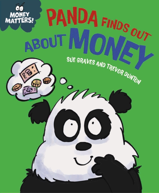 Money Matters: Panda Finds Out About Money, Hardback Book