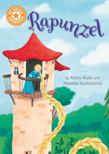 Reading Champion: Rapunzel : Independent Reading Orange 6, Hardback Book