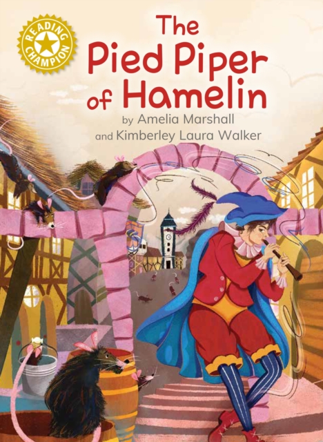 Reading Champion: The Pied Piper of Hamelin : Independent Reading Gold 9, Hardback Book