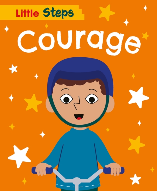 Little Steps: Courage, Hardback Book
