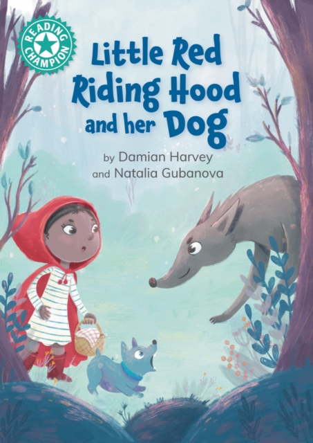 Reading Champion: Little Red Riding Hood and her Dog : Independent reading Turquoise 7, Hardback Book