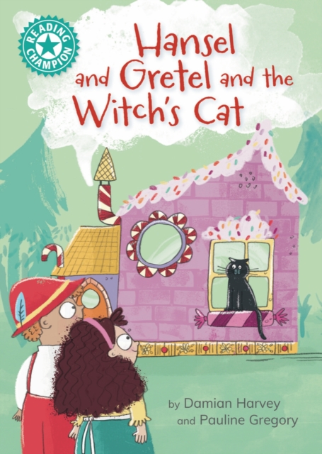 Reading Champion: Hansel and Gretel and the Witch's Cat : Independent Reading Turquoise 7, Paperback / softback Book