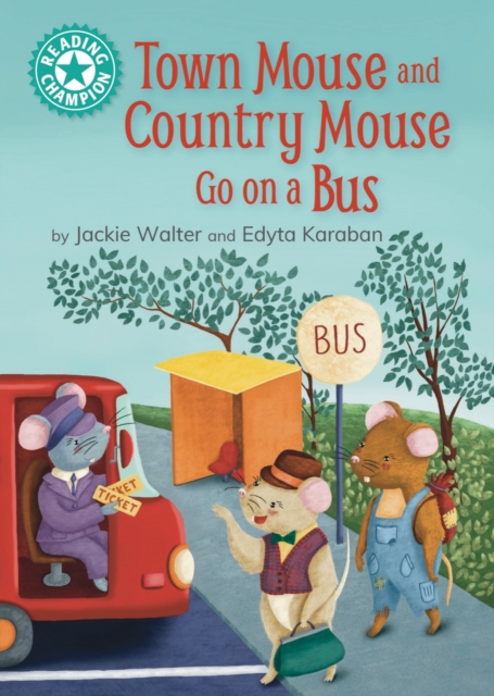 Town Mouse and Country Mouse Go on a Bus : Independent Reading Turquoise 7, EPUB eBook