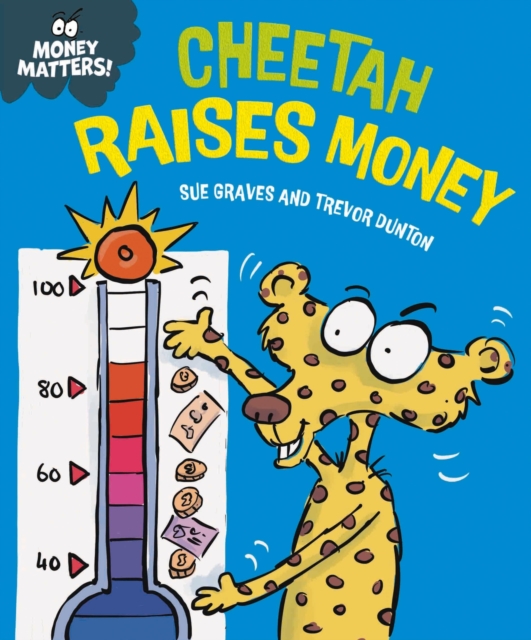 Money Matters: Cheetah Raises Money, EPUB eBook