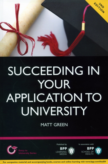 Succeeding in Your Application to University : Study Text, Paperback Book