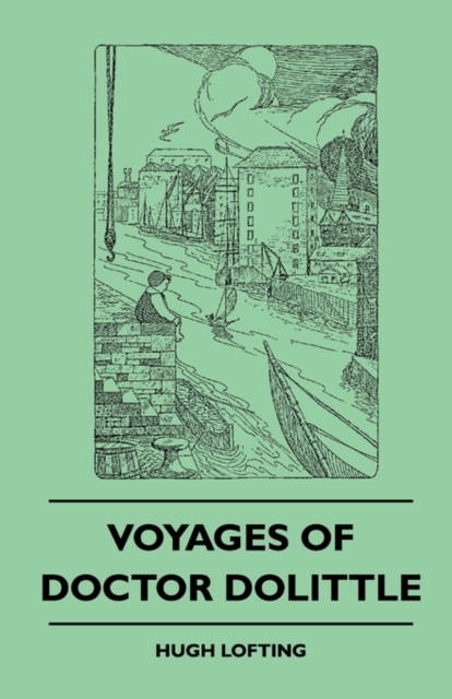 Voyages Of Doctor Dolittle, Paperback / softback Book