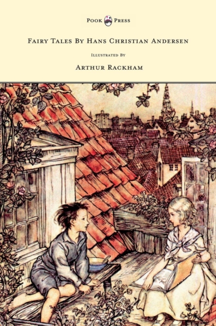 Fairy Tales By Hans Christian Andersen Illustrated By Arthur Rackham, Hardback Book