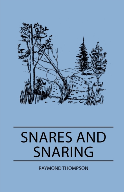 Snares and Snaring, Paperback / softback Book