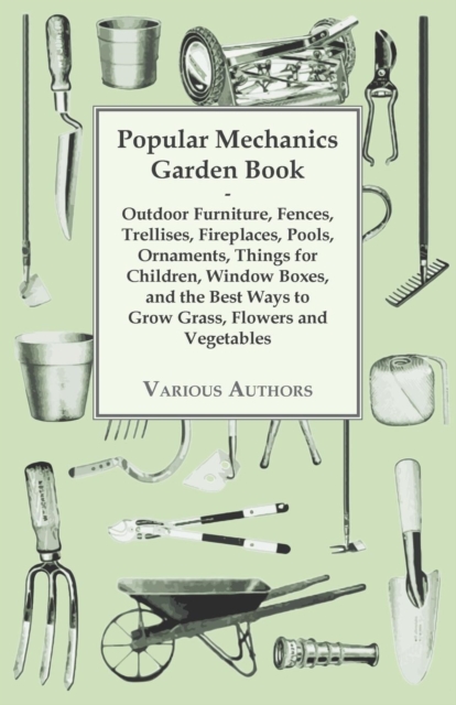 Popular Mechanics Garden Book, Paperback / softback Book