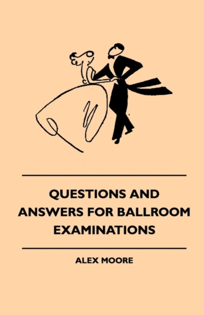 Questions and Answers for Ballroom Examinations, Paperback / softback Book