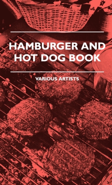 Hamburger And Hot Dog Book, Hardback Book