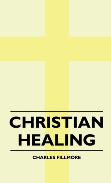 Christian Healing, Hardback Book